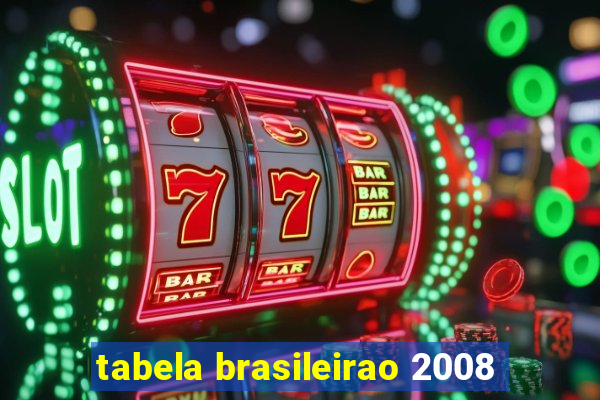 tabela brasileirao 2008